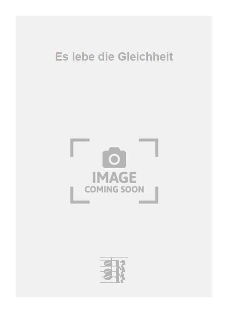 Es lebe die Gleichheit